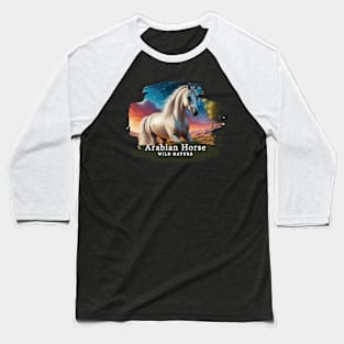 Arabian Horse - WILD NATURE - HORSE -13 Baseball T-Shirt